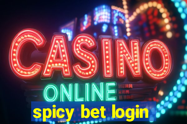 spicy bet login